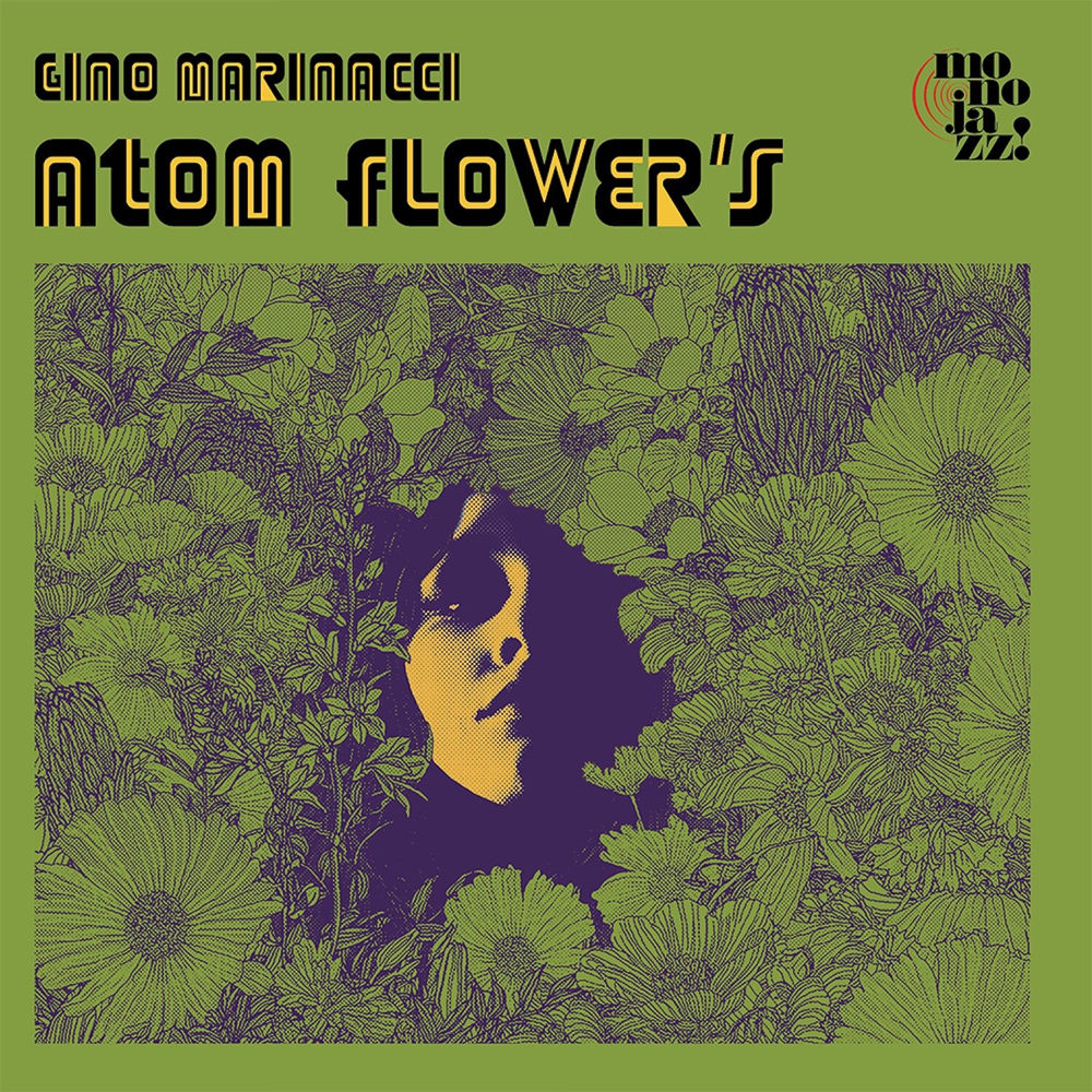Gino Marinacci – Atom Flower's (2023 Remastered)