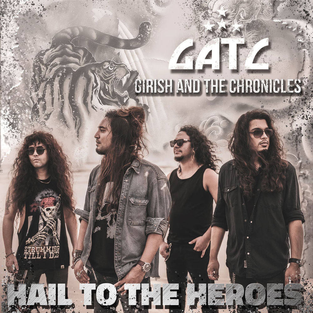 Girish & The Chronicles – Hail to the Heroes