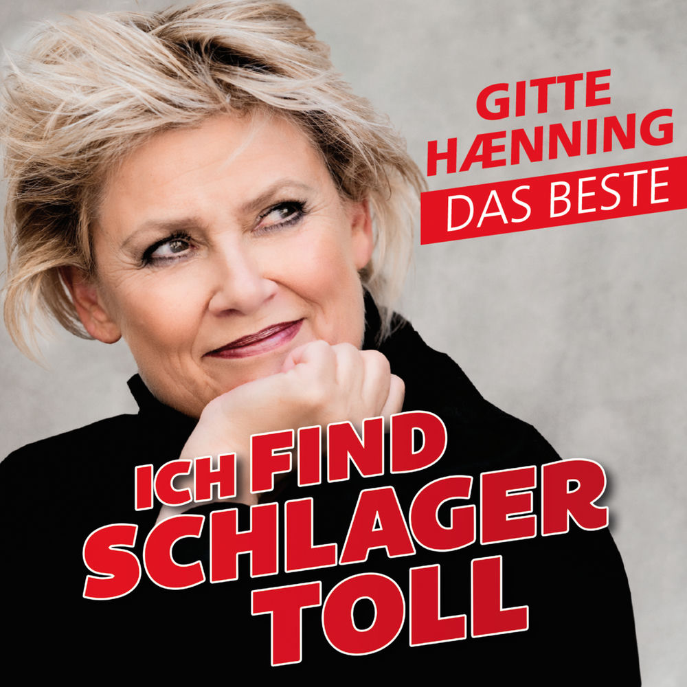 Gitte Hænning – Ich find Schlager toll - Das Beste
