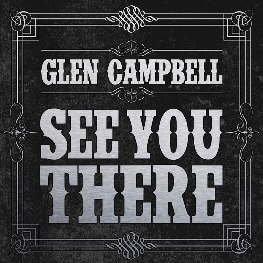 Glen Campbell – See You There