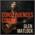 Glen Matlock – Consequences Coming