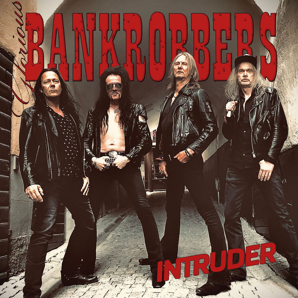 Glorious Bankrobbers – Intruder