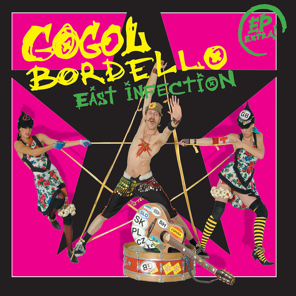 Gogol Bordello – East Infection