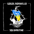 Gogol Bordello – Solidaritine