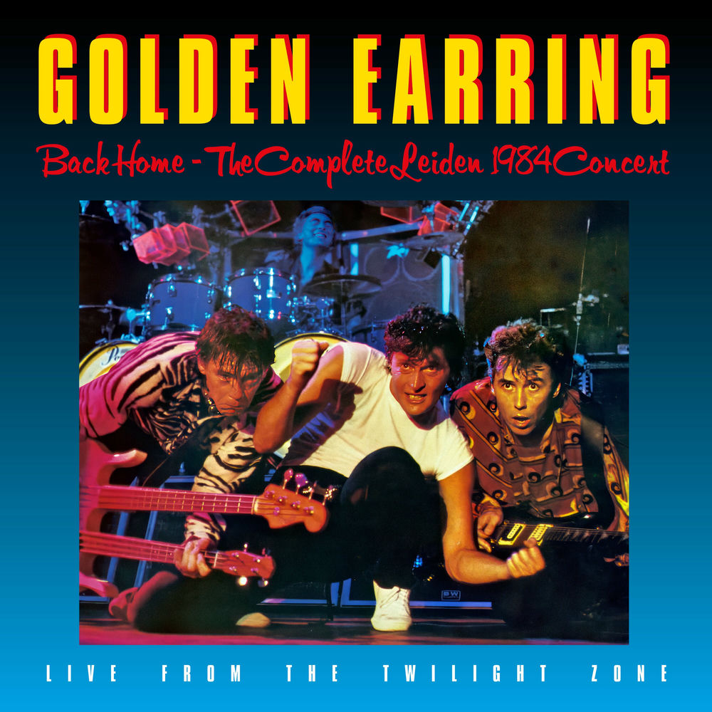 Golden Earring – Back Home - The Complete Leiden Concert 1984 (Remastered & Expanded)