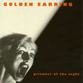 Golden Earring – Prisoner Of The Night