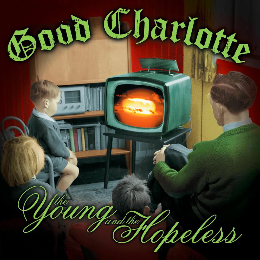 Good Charlotte – The Young and The Hopeless