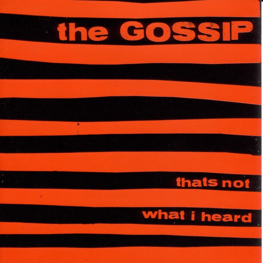 Gossip – That's Not What I Heard