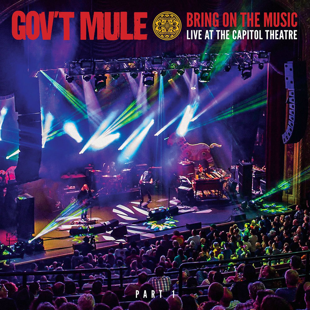 Gov't Mule – Bring On The Music: Live at The Capitol Theatre, Pt. 1