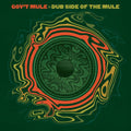 Gov't Mule – Dub Side Of The Mule (Deluxe Edition)