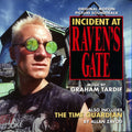 Graham Tardif – Incident at Raven's Gate / The Time Guardian (Original Motion Picture Soundtracks)