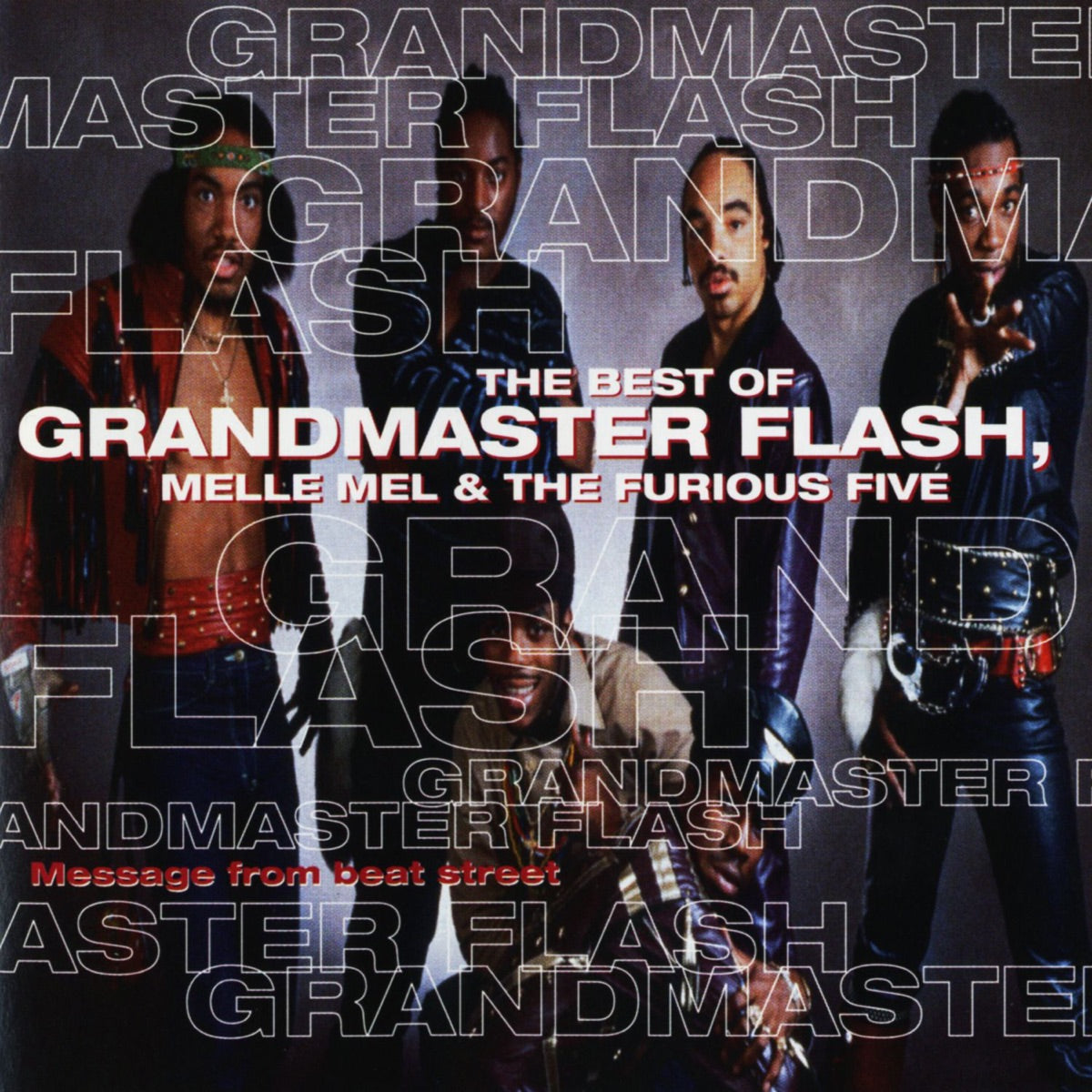 Grandmaster Flash, Melle Mel & The Furious Five – The Best of Grandmaster Flash, Melle Mel & The Furious Five