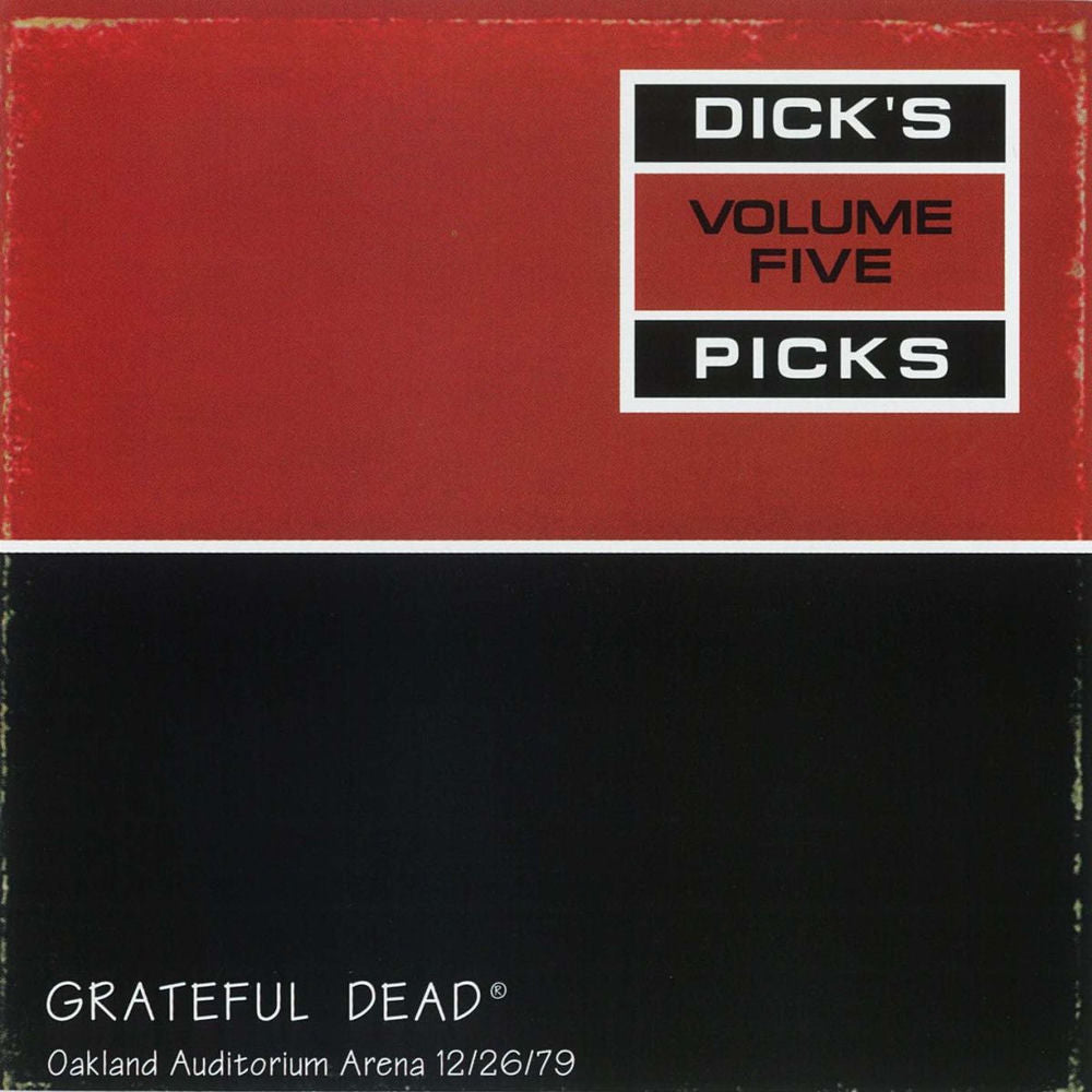 Grateful Dead – Dick's Picks Vol. 5: Oakland Auditorium Arena, Oakland, CA 12/26/79