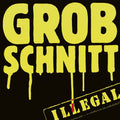 Grobschnitt – Illegal (Remastered 2015)