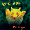 Guano Apes – Proud Like a God