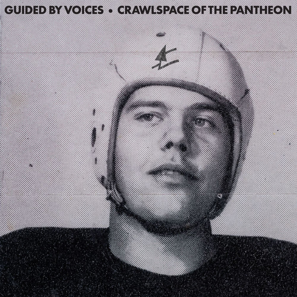 Guided by Voices – Crawlspace Of The Pantheon
