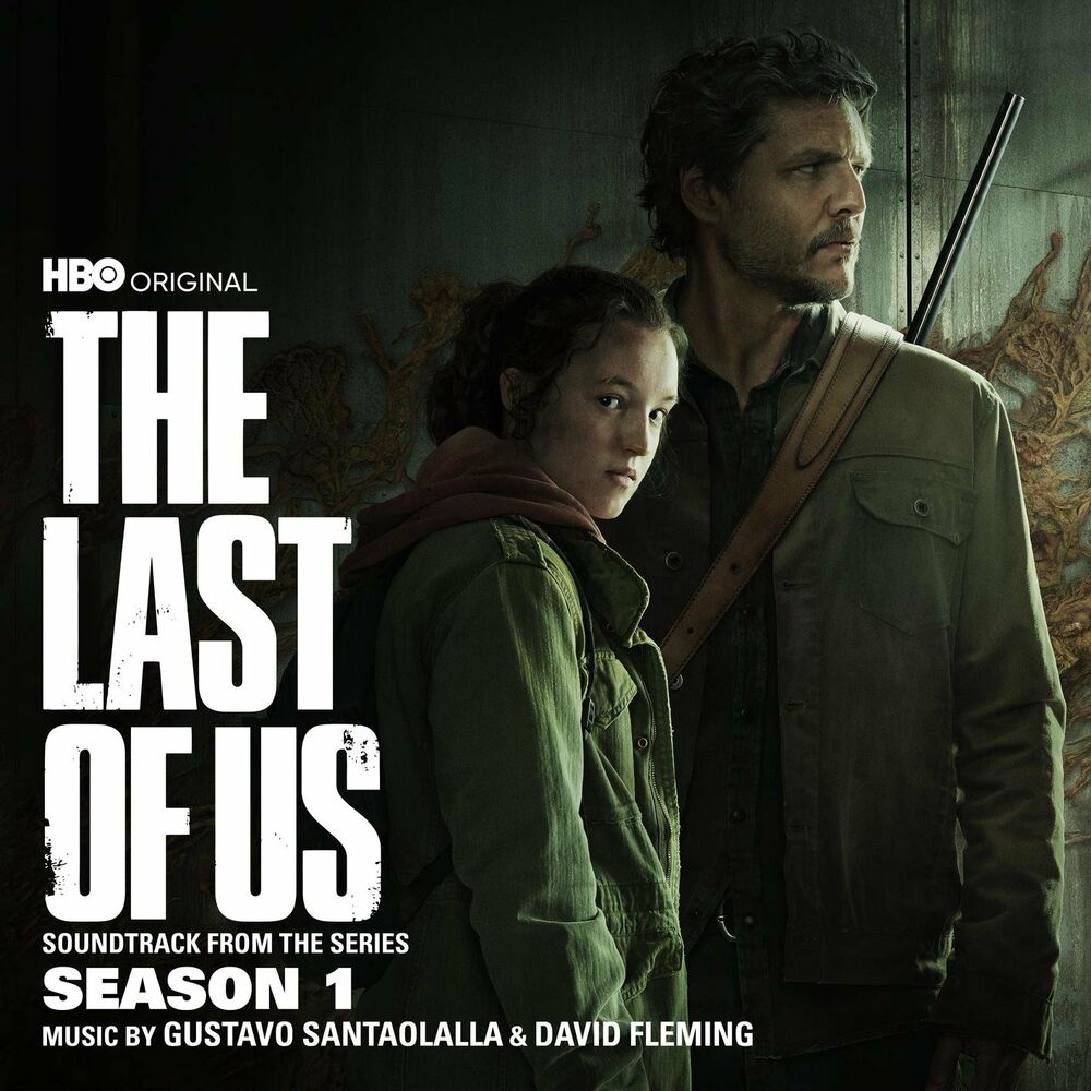 Gustavo Santaolalla – The Last of Us: Season 1 (Soundtrack from the HBO Original Series)