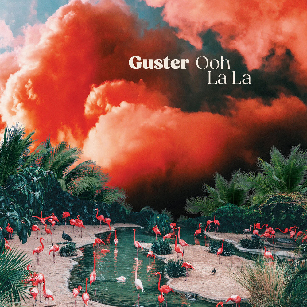 Guster – Ooh La La