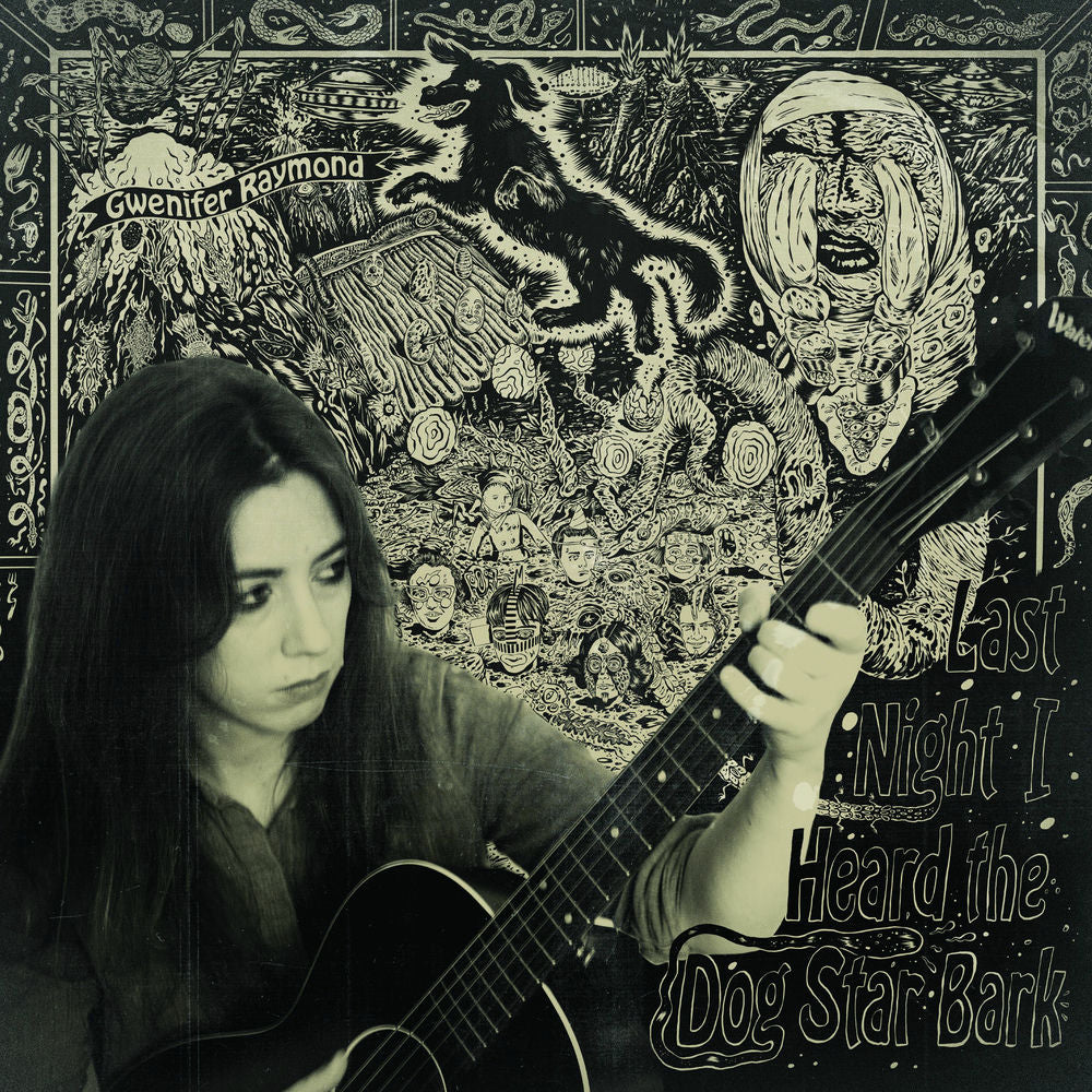 Gwenifer Raymond – Last Night I Heard The Dog Star Bark