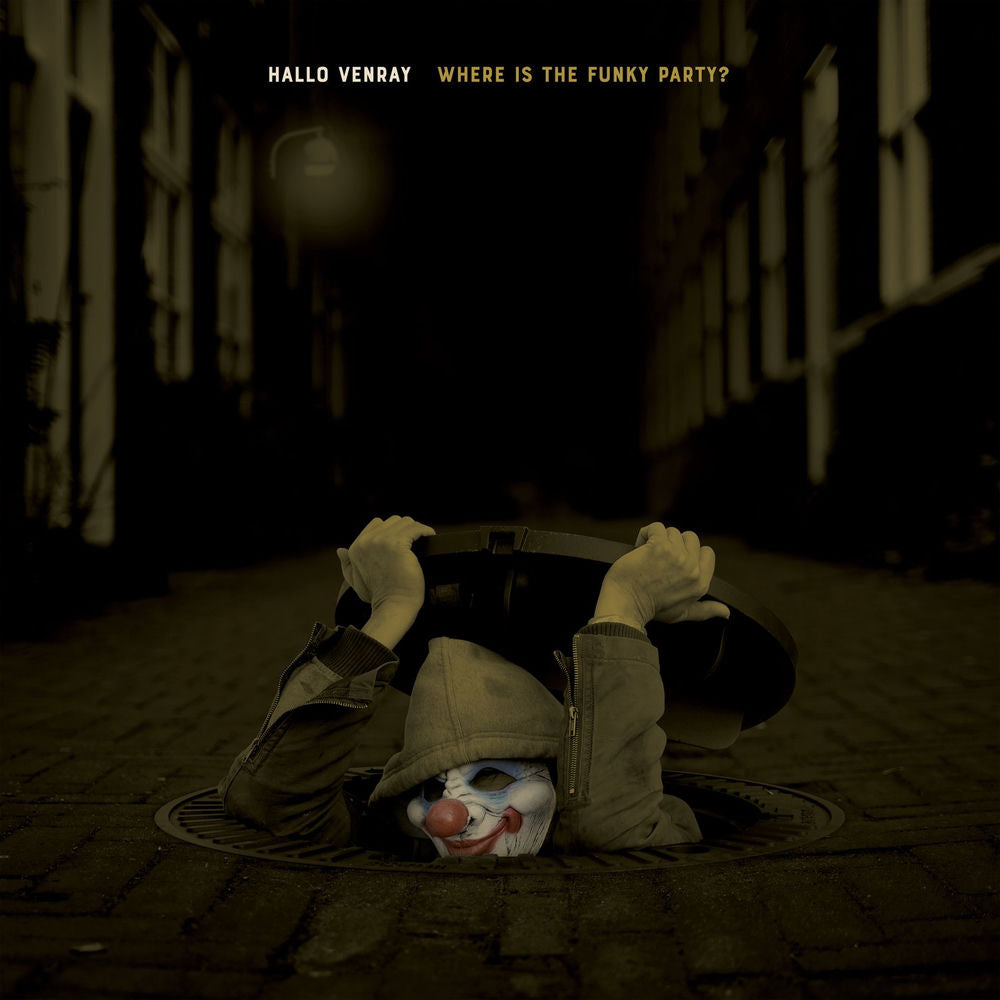 Hallo Venray – Where Is the Funky Party?
