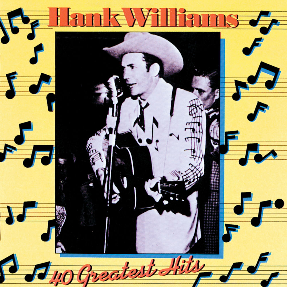 Hank Williams – 40 Greatest Hits