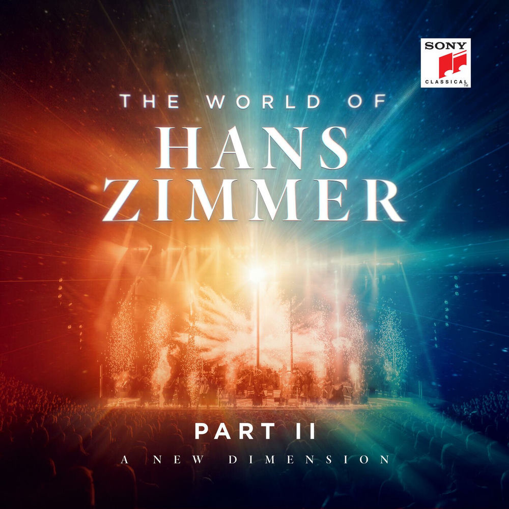 Hans Zimmer – The World of Hans Zimmer - Part II: A New Dimension