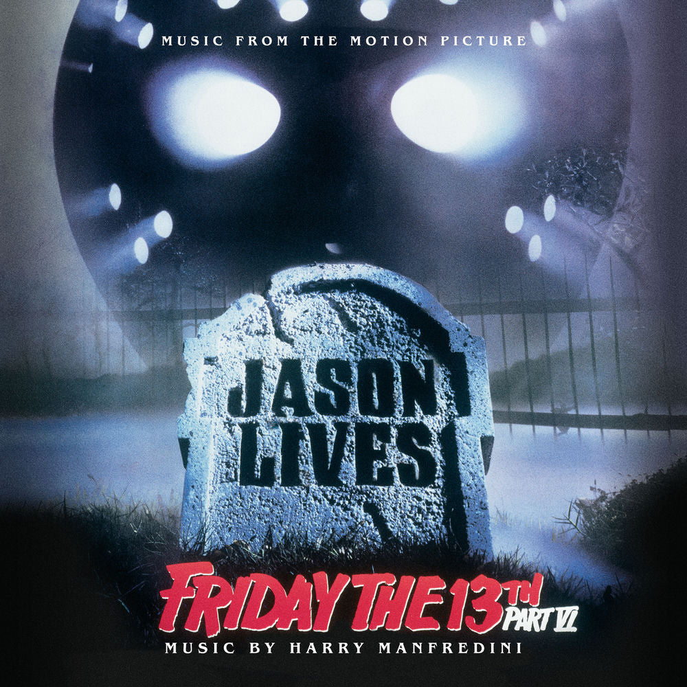Harry Manfredini – Friday the 13th Part VI: Jason Lives (Original Motion Picture Soundtrack)