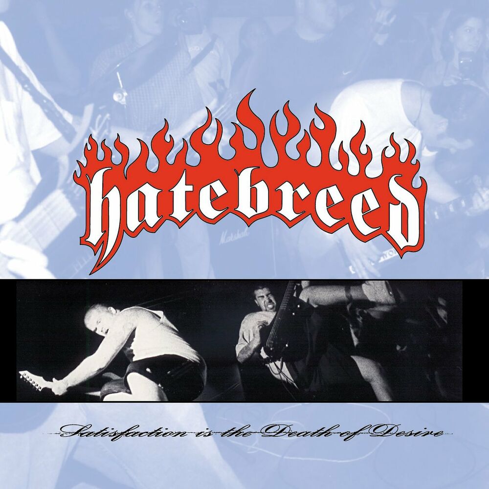 Hatebreed – Satisfaction Is The Death Of Desire