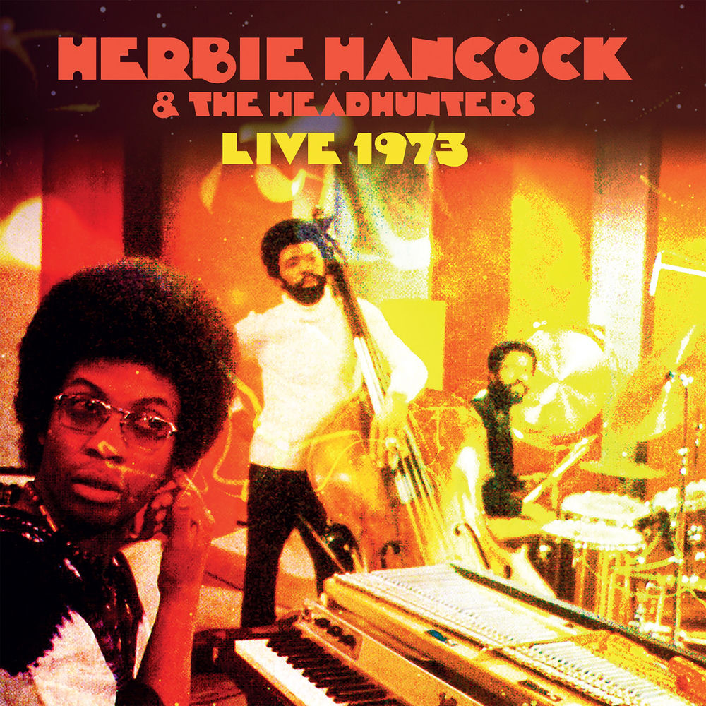 Herbie Hancock & The Headhunters – Live 1973