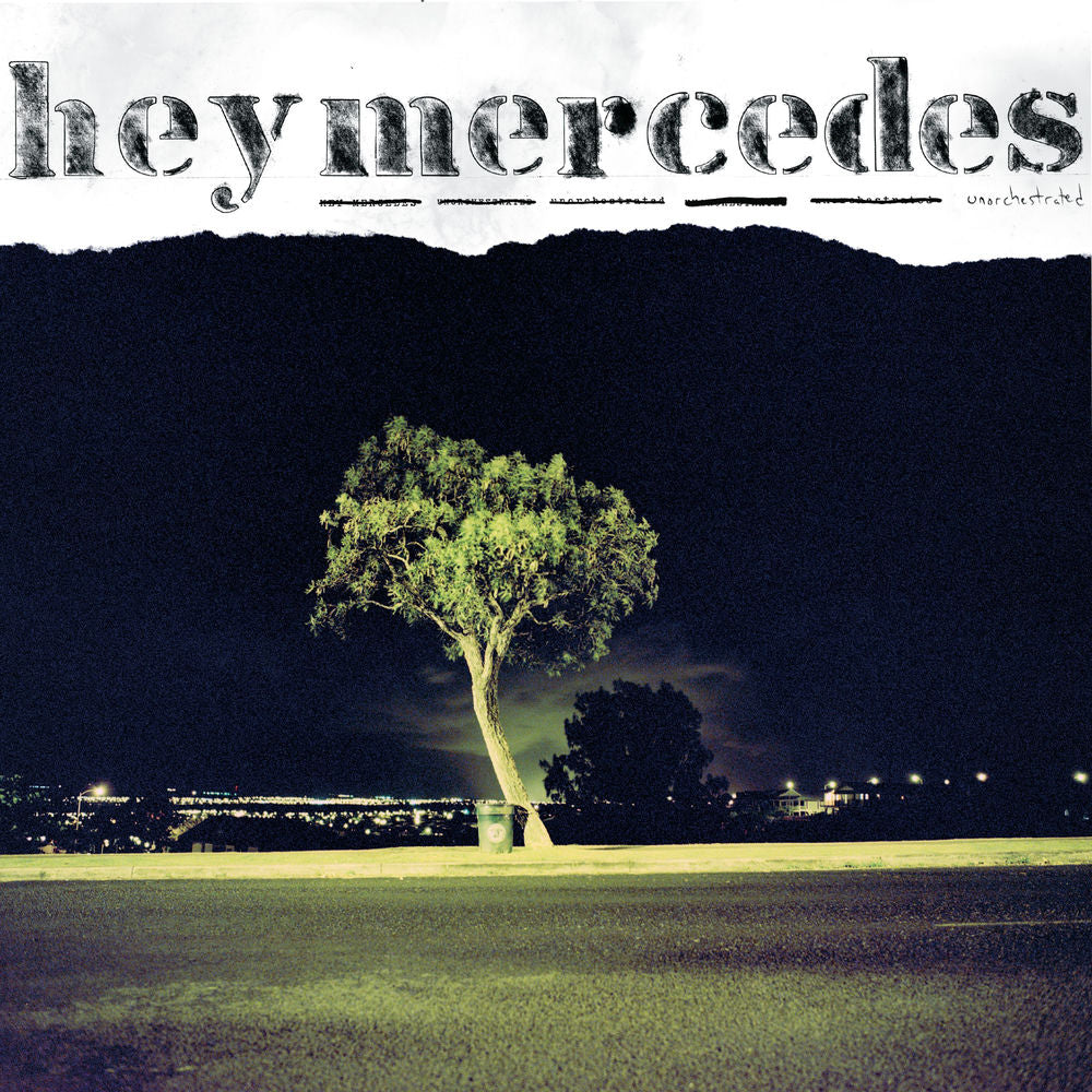 Hey Mercedes – Unorchestrated