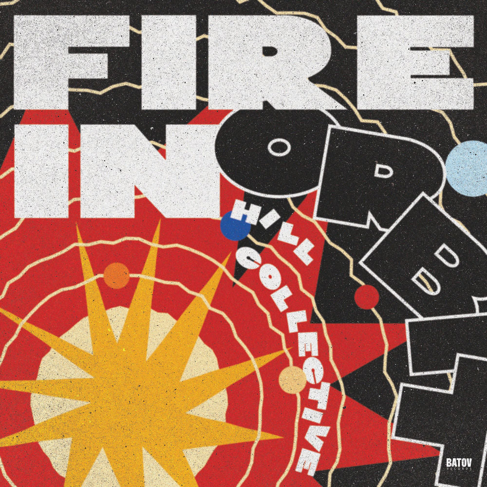 Hill Collective – Fire In Orbit