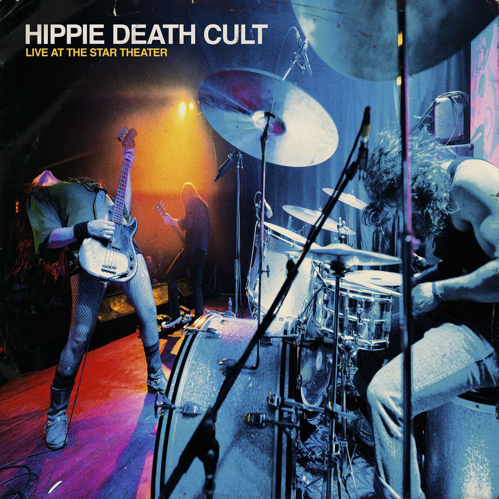Hippie Death Cult – Live At The Star Theater