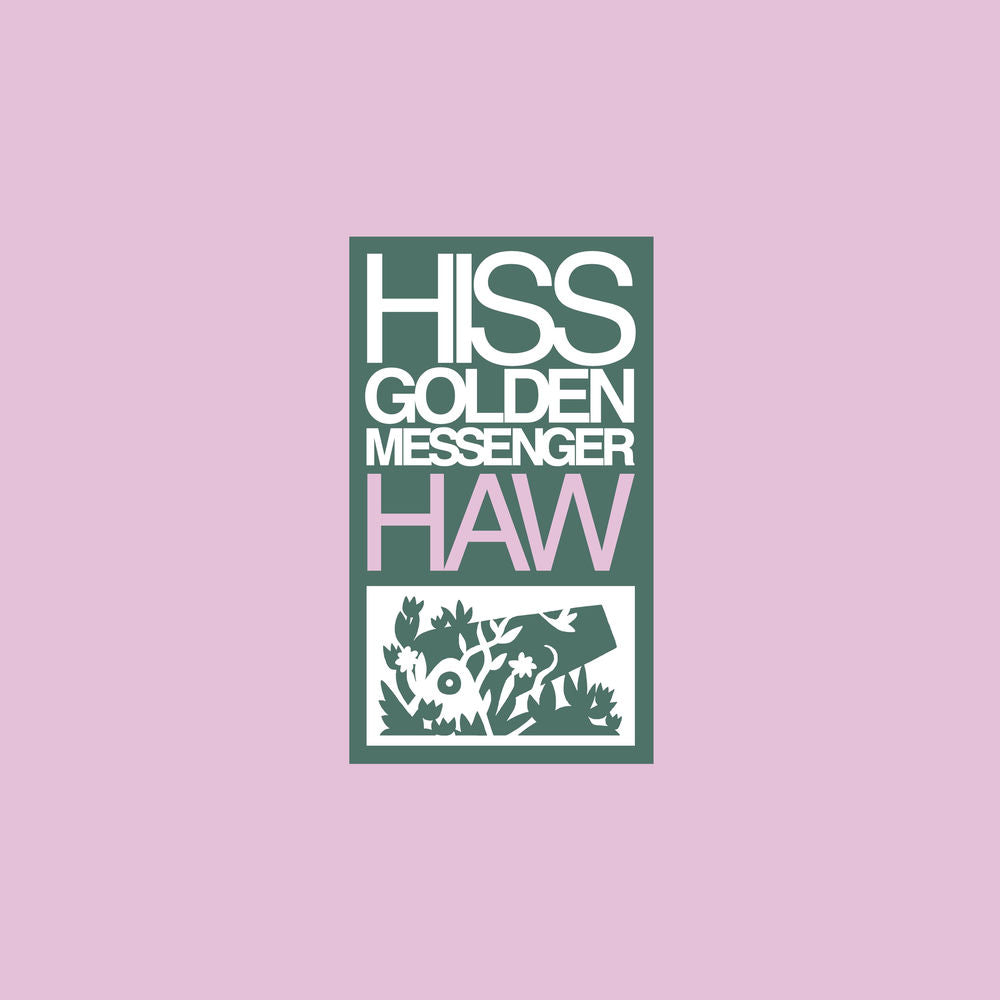 Hiss Golden Messenger – Haw (Remastered)