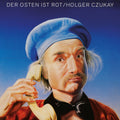 Holger Czukay – Der Osten ist rot