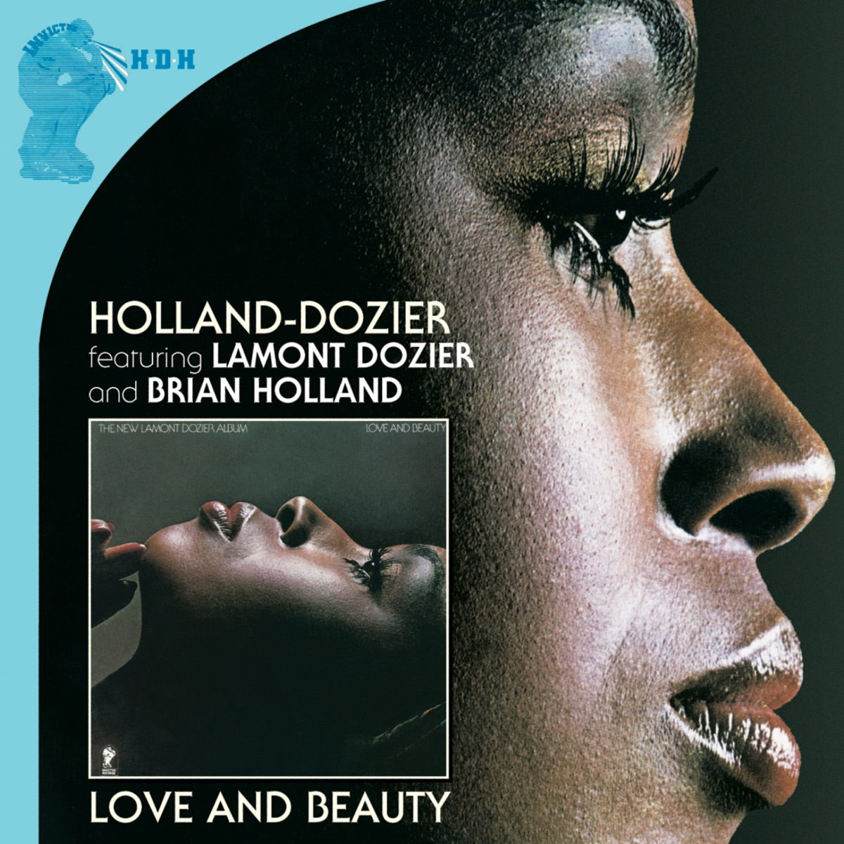 Holland-Dozier, Lamont Dozier & Brian Holland – Love And Beauty…plus (The Complete Invictus Masters)