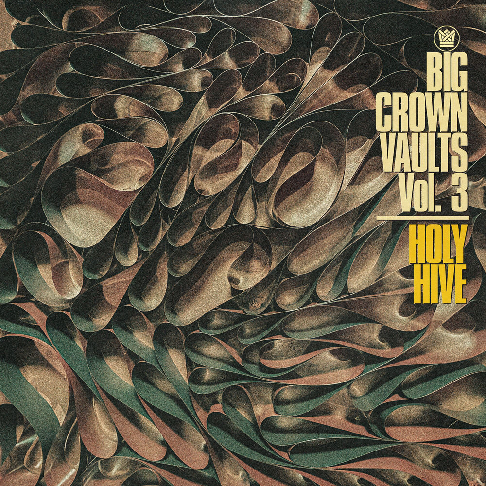 Holy Hive – Big Crown Vaults Vol. 3 - Holy Hive