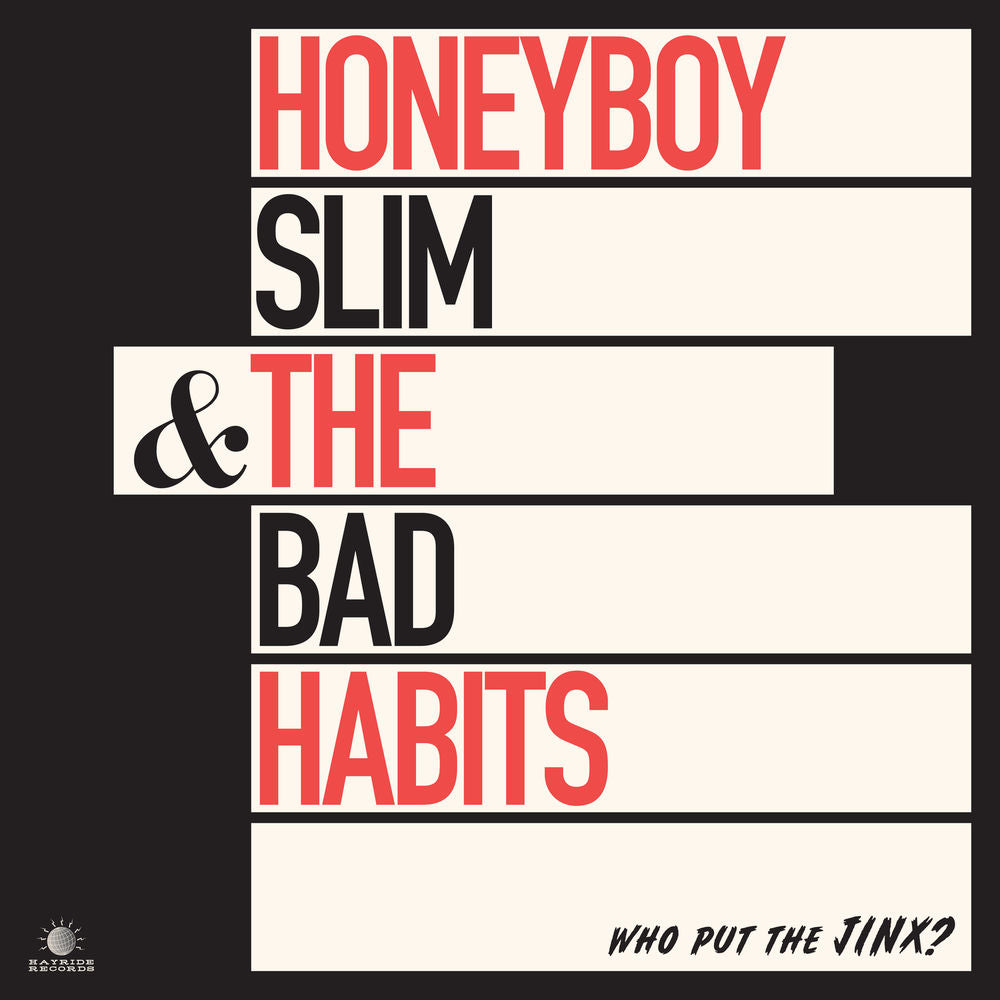 Honeyboy Slim & The Bad Habits – Who Put the Jinx?