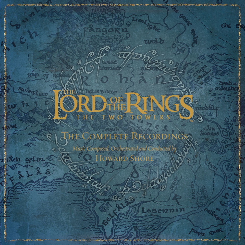Howard Shore – The Lord of the Rings: The Two Towers - the Complete Recordings