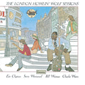 Howlin' Wolf – The London Howlin' Wolf Sessions (Reissue)