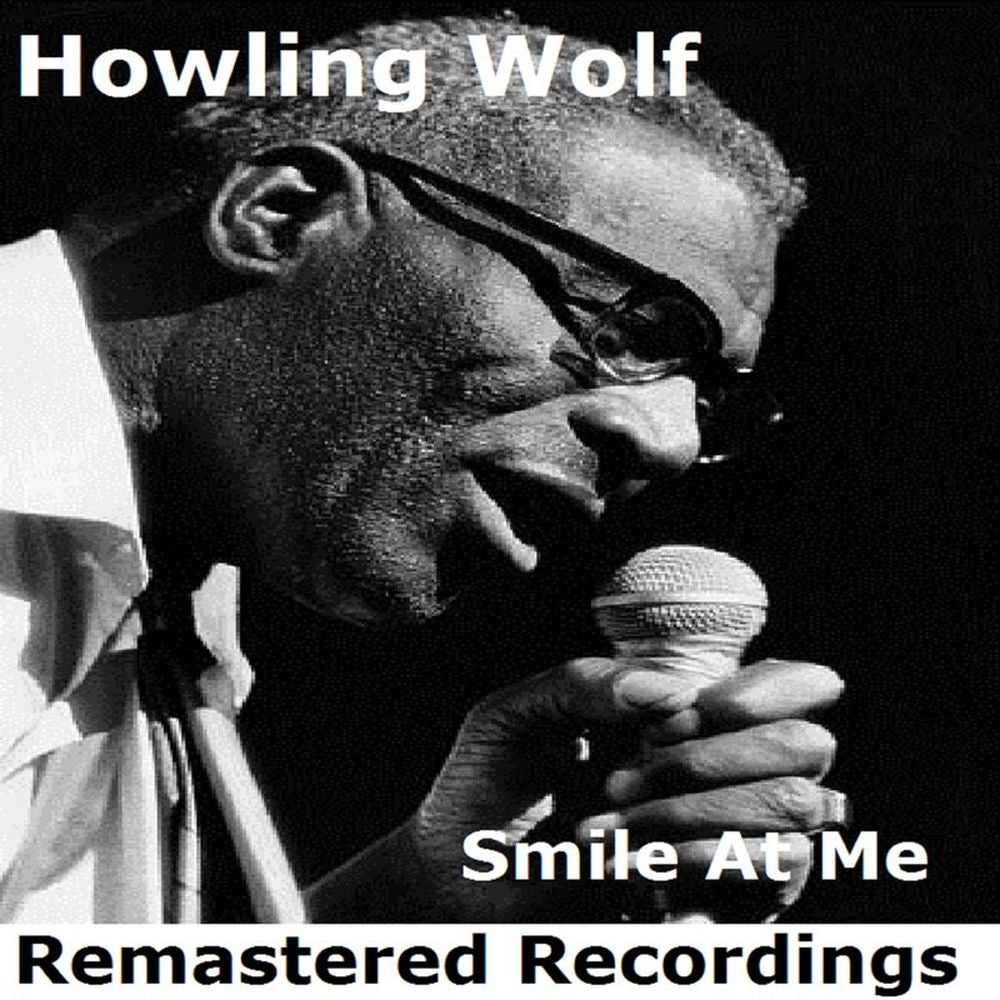 Howling Wolf – Smile At Me