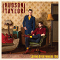 Hudson Taylor – Loving Everywhere I Go