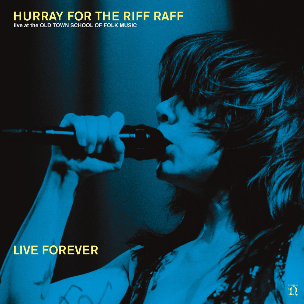 Hurray for the Riff Raff – Live Forever