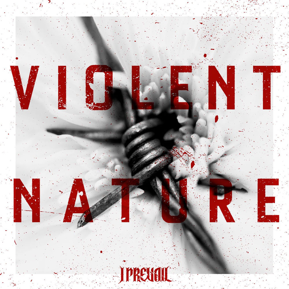 I Prevail – Violent Nature