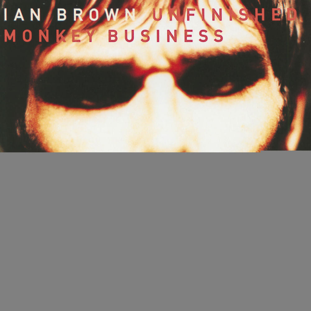 Ian Brown – Unfinished Monkey Business