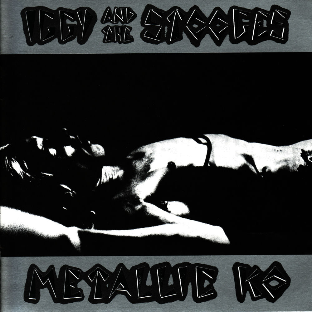 Iggy And The Stooges – Metallic K.O.