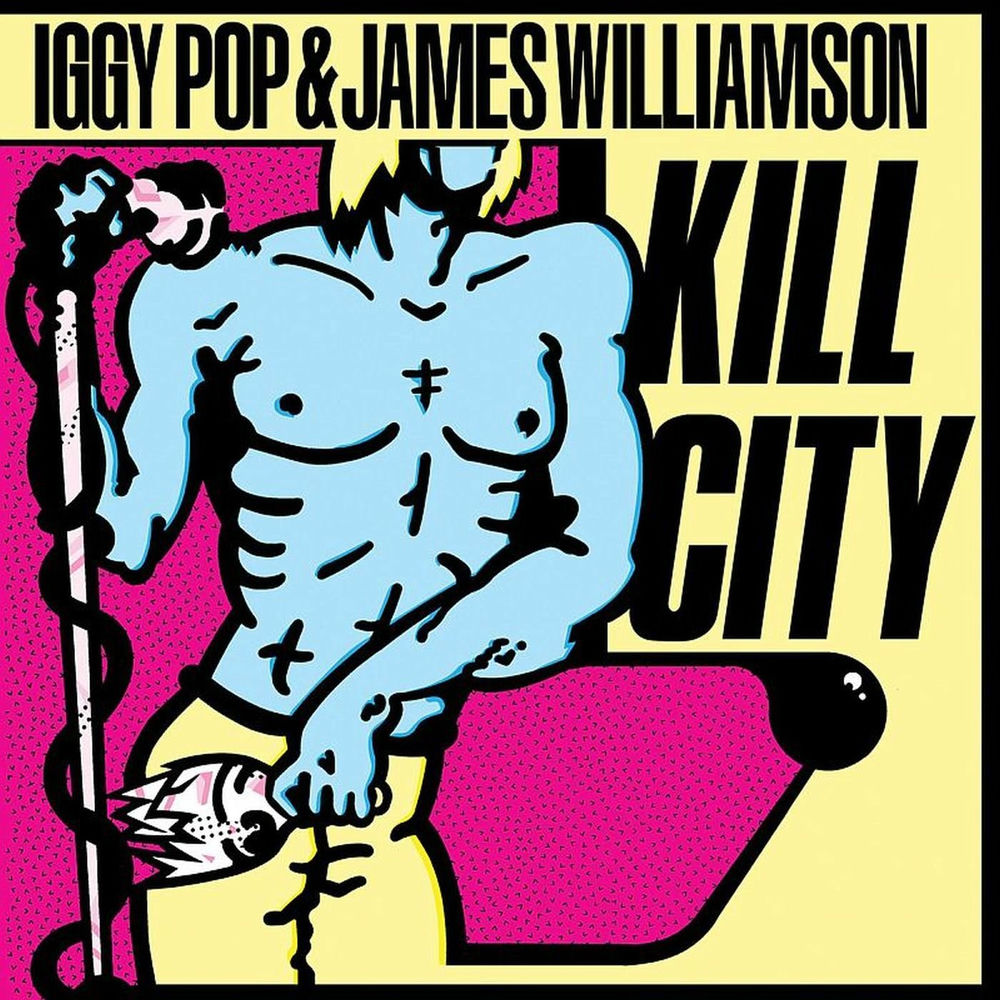 Iggy Pop – Kill City (Restored Edition)