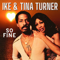 Ike & Tina Turner – So Fine