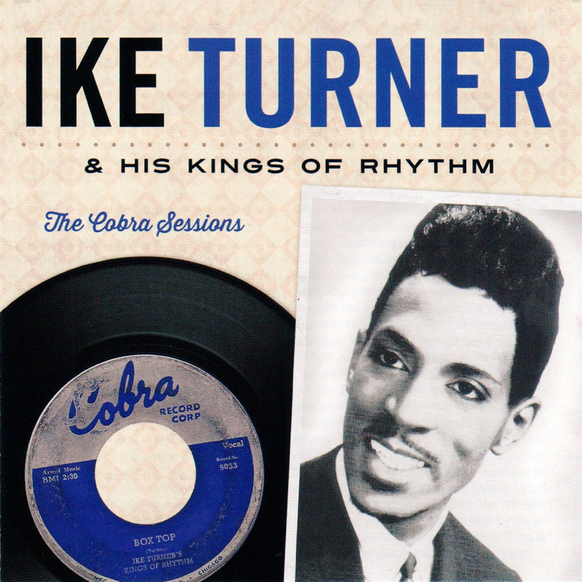 Ike Turner & His Kings of Rhythm – The Cobra Sessions