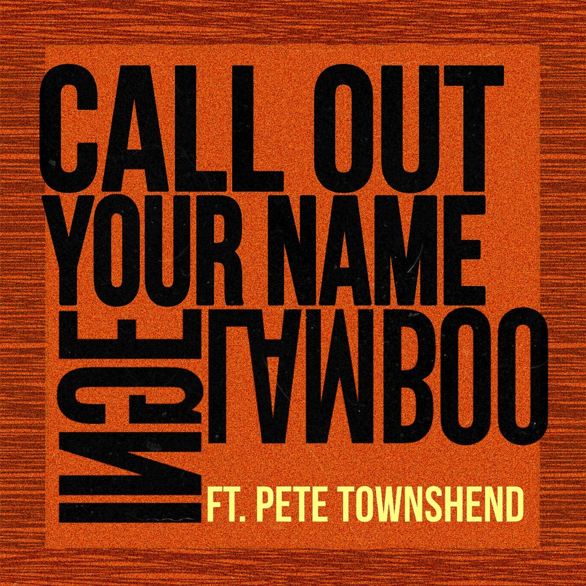 Inge Lamboo – Call Out Your Name (feat. Pete Townshend) - Single