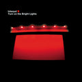 Interpol – Turn On The Bright Lights